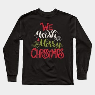 We Wish You a Merry Christmas Cute Xmas Pajama Family Group. Long Sleeve T-Shirt